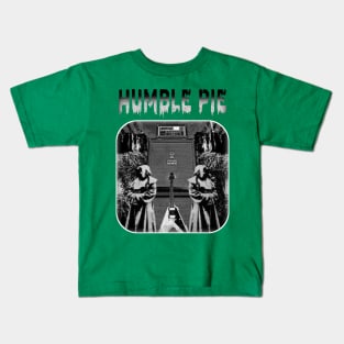 humble pie Kids T-Shirt